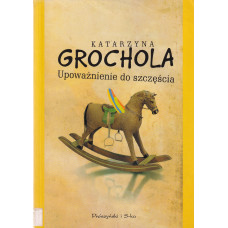 Upoważnienie do szczęścia